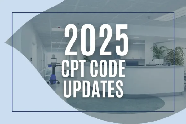 2025 CPT Code Updates: What Healthcare Providers Must Know